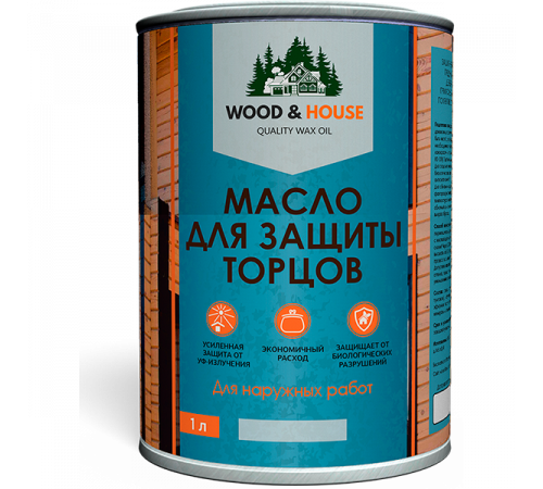Заказать МАСЛО ДЛЯ ЗАЩИТЫ ТОРЦОВ WOOD & HOUSE в Каменске-Уральском, Свердловская область