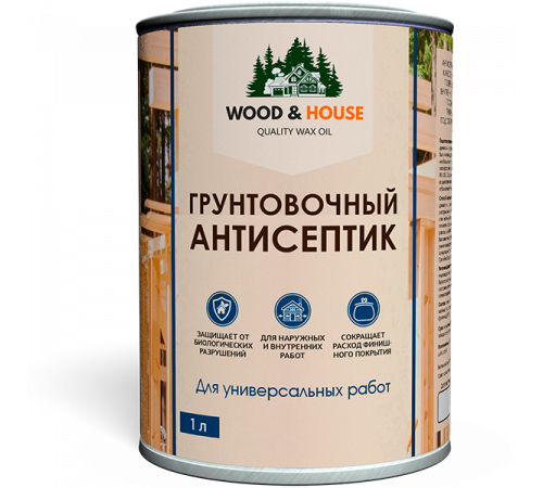 Заказать ГРУНТОВОЧНЫЙ АНТИСЕПТИК WOOD & HOUSE в Каменске-Уральском, Свердловская область